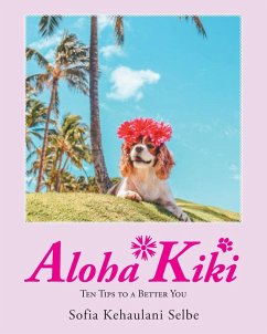 Aloha Kiki - Selbe, Sofia Kehaulani