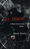 Mr. Black: A Black Stone Series - Book 1