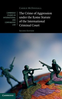 The Crime of Aggression under the Rome Statute of the International Criminal Court - McDougall, Carrie