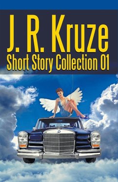 J. R. Kruze Short Story Collection 01 - Kruze, J. R.