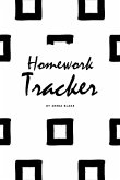 Homework Tracker (6x9 Softcover Log Book / Planner / Tracker)