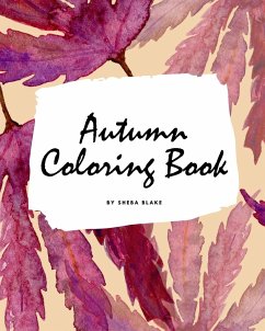 Autumn Coloring Book for Young Adults and Teens (8x10 Coloring Book / Activity Book) - Blake, Sheba