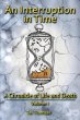 An Interruption in Time (A Chronicle of... - Bild 1