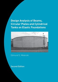 Design Analysis of Beams, Circular Plates and Cylindrical Tanks on Elastic Foundations (eBook, PDF) - Melerski, Edmund S.