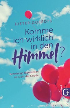 Komme ich wirklich in den Himmel? (eBook, ePUB) - Goerdts, Dieter