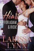 A Heart for Adam and Rick (eBook, ePUB) A Heart for Adam and Rick (eBook, ePUB)