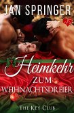 Heimkehr zum Weihnachtsdreier (The Key Club, #7) (eBook, ePUB) Heimkehr zum Weihnachtsdreier (The Key Club, #7) (eBook, ePUB)
