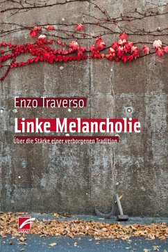 Linke Melancholie (eBook, ePUB) - Traverso, Enzo