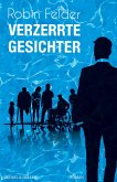 Verzerrte Gesichter (eBook, ePUB)