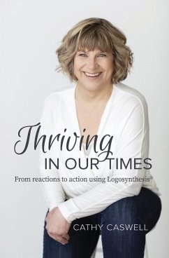 Thriving In Our Times - Caswell, Cathy