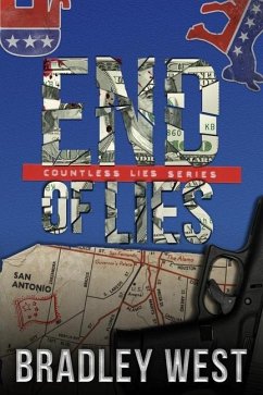 End of Lies: A Political Thriller - West, Bradley