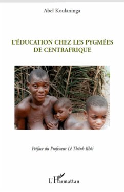 L'éducation chez les Pygmées de Centrafrique - Koulaninga, Abel