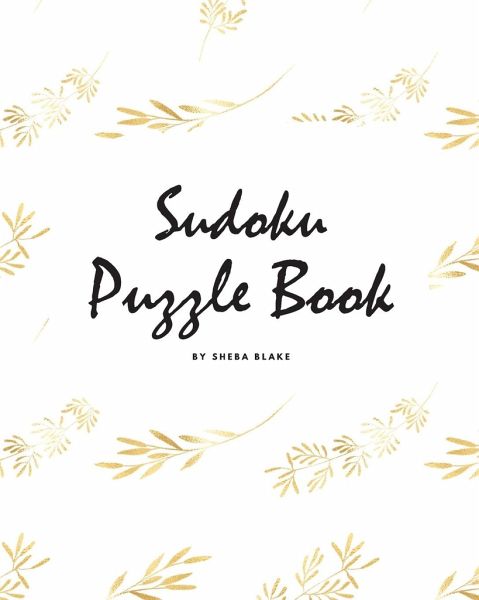 Sudoku Puzzle Book - Hard (8x10 Puzzle Book / Activity Book) Sudoku Puzzle Book - Hard (8x10 Puzzle Book / Activity Book)