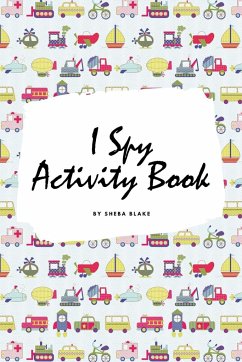 I Spy Transportation Activity Book for Kids (6x9 Puzzle Book / Activity Book) - Blake, Sheba