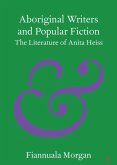 Aboriginal Writers and Popular Fiction: The Literature of Anita Heiss