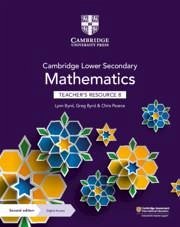 Cambridge Lower Secondary Mathematics Teacher's Resource 8 with Digital Access - Byrd, Lynn; Byrd, Greg; Pearce, Chris