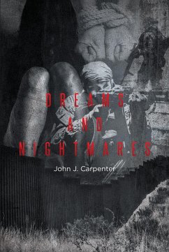 Dreams and Nightmares (eBook, ePUB) - Carpenter, John J.