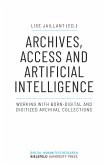 Archives, Access and Artificial Intelligence (eBook, PDF)