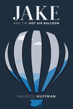 Jake and the Hot Air Balloon (eBook, ePUB) Jake and the Hot Air Balloon (eBook, ePUB)