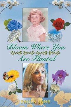 Bloom Where You Are Planted (eBook, ePUB) - Jane, Paula