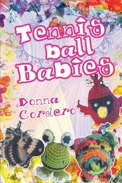 Tennisball Babies (eBook, ePUB) - Cordero, Donna