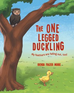 The One Legged Duckling (eBook, ePUB)