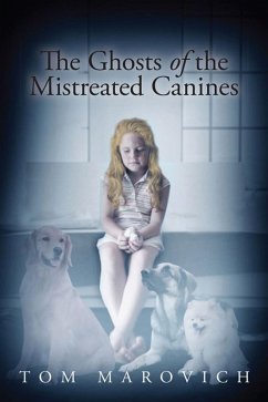 The Ghosts of the Mistreated Canines (eBook, ePUB)