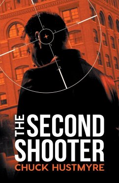 The Second Shooter - Hustmyre, Chuck