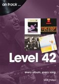 Level 42: Every Album, Every Song