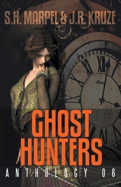 Ghost Hunters Anthology 06 - Marpel, S. H.; Kruze, J. R.