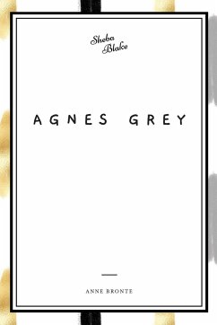 Agnes Grey - Bronte, Anne