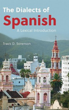 The Dialects of Spanish - Sorenson, Travis D.