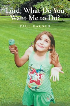 Lord, What Do You Want Me to Do? (eBook, ePUB)