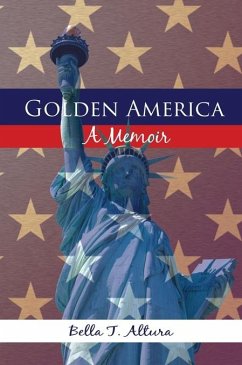 Golden America - A Memoir (eBook, ePUB)