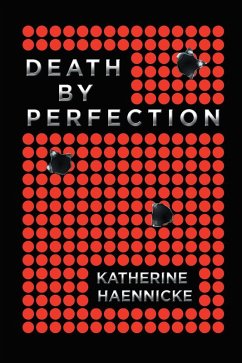 Death by Perfection (eBook, ePUB) - Haennicke, Katherine