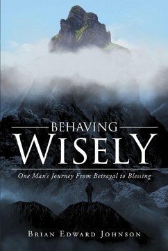 Behaving Wisely (eBook, ePUB) Behaving Wisely (eBook, ePUB)
