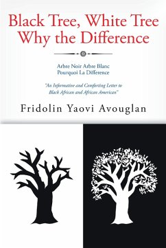 Black Tree, White Tree, Why The Difference? (eBook, ePUB)