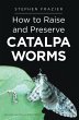 How to Raise and Preserve CATALPA Worms... - Bild 1