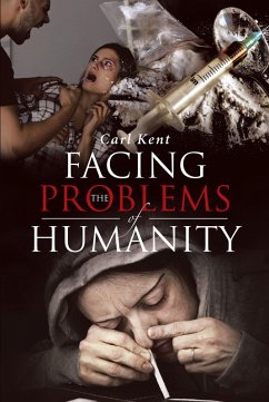 Facing the Problems of Humanity (eBook, ePUB) - Kent, Carl