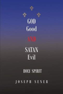 God Good and Satan Evil (eBook, ePUB)