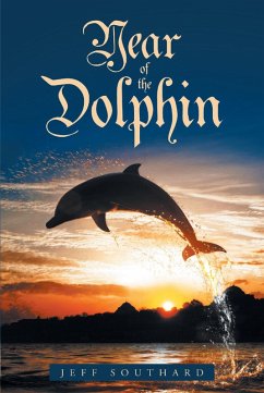 Year of the Dolphin (eBook, ePUB) - Southard, Jeff