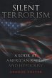 Silent Terrorism A Look at American... - Bild 1