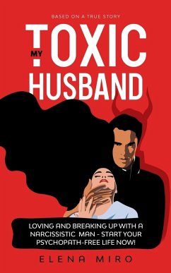 My Toxic Husband - Miro, Elena