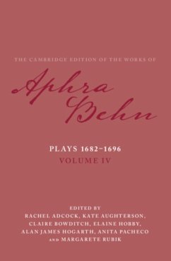 Plays 1682-1696: Volume 4, the Plays 1682-1696 - Behn, Aphra