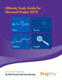 Ultimate Study Guide for Microsoft Project 2019 - Howard, Dale; Marroig, José