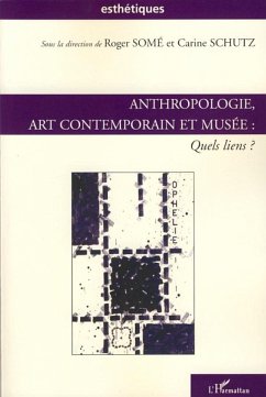 Anthropologie, art contemporain et musée - Somé, Roger