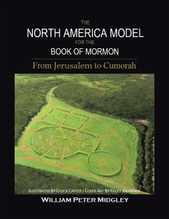 The North America Model for the Book of Mormon (eBook, ePUB) - Midgley, William Peter