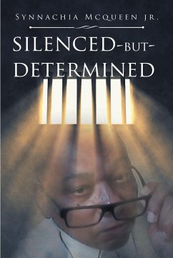 Silenced But Determined (eBook, ePUB) - McQueen Jr., Synnachia