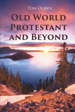 Old World Protestant and Beyond (eBook, ePUB)