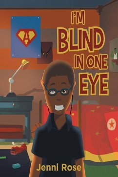 I'm Blind In One Eye (eBook, ePUB) - Rose, Jenni